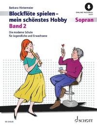 Abbildung von: Blockflöte spielen - mein schönstes Hobby - Schott Music