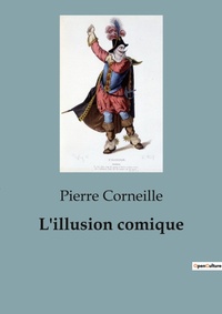 Abbildung von: L'illusion comique - Culturea