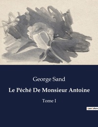 Abbildung von: Le Peche De Monsieur Antoine - Culturea