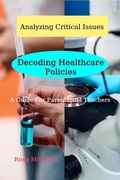 Cover: Decoding Healthcare Policies (Analyzing Critical Issues, #1) - Roan Morrison
