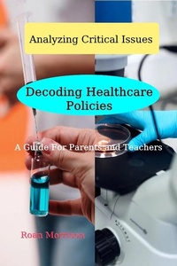 Enlarge image Cover: Decoding Healthcare Policies (Analyzing Critical Issues, #1) - Roan Morrison