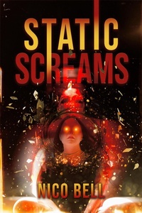 Enlarge image Cover: Static Screams - Nico Bell