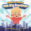 Cover: Awesome Dawson Has Big Emotions - Boys Town Press