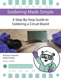 Abbildung von: Soldering Made Simple, A Step-By-Step Guide to Soldering a Circuit Board - Drone Cadets LLC