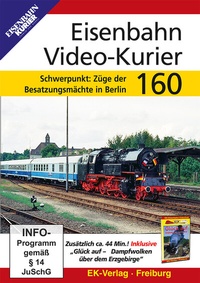 Abbildung von: Eisenbahn Video-Kurier 160 - EK-Verlag ein Imprint von EK-Medien GmbH