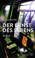 Cover: Der Ernst des Lebens - S. Fischer