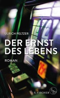 Cover: Der Ernst des Lebens - S. Fischer