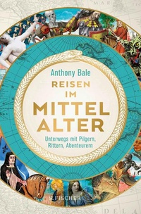Abbildung von: Reisen im Mittelalter - S. Fischer