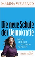 Cover: Die neue Schule der Demokratie - S. Fischer