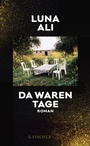 Cover: Da waren Tage - S. Fischer