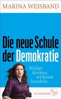 Cover: Die neue Schule der Demokratie - S. Fischer