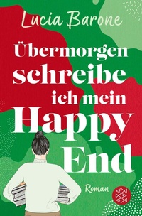 Abbildung von: Übermorgen schreibe ich mein Happy End - S. Fischer