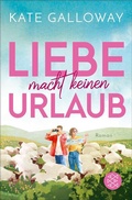 Cover: Liebe macht keinen Urlaub - S. Fischer