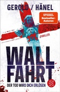 Cover: Wallfahrt - Der Tod wird dich erl&ouml;sen - S. Fischer