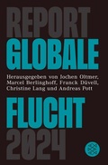 Cover: Report Globale Flucht 2024 - S. Fischer