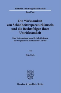 Bild: Die Wirksamkeit von Schönheitsreparaturklauseln und die Rechtsfolgen ihrer Unwirksamkeit. - Duncker & Humblot