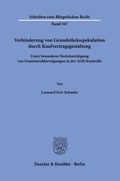 Bild: Verhinderung von Grundstücksspekulation durch Kaufvertragsgestaltung. - Duncker & Humblot