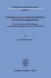 Abbildung von: Verhinderung von Grundstücksspekulation durch Kaufvertragsgestaltung. - Duncker & Humblot