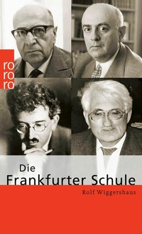 Abbildung von: Die Frankfurter Schule - Rowohlt