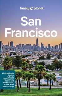 Abbildung von: LONELY PLANET Reiseführer E-Book San Francisco - LONELY PLANET DEUTSCHLAND