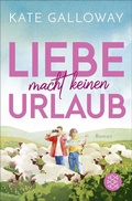 Cover: Liebe macht keinen Urlaub - Fischer Taschenbuch