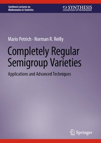 Enlarge image Cover: Completely Regular Semigroup Varieties - Springer