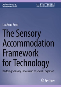 Enlarge image Cover: The Sensory Accommodation Framework for Technology - Springer