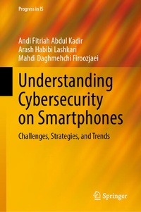Enlarge image Cover: Understanding Cybersecurity on Smartphones - Springer
