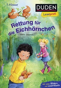 Abbildung von: Duden Leseprofi - Rettung für die Eichhörnchen, 1. Klasse - Fischer Sauerländer Duden