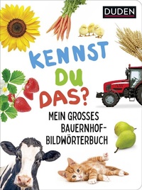 Abbildung von: Duden 18+ Kennst du das? Mein großes Bauernhof-Bildwörterbuch - Fischer Sauerländer Duden