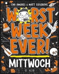 Enlarge image Cover: Worst Week Ever - Mittwoch - FISCHER Sauerländer