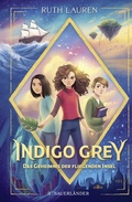 Cover: Indigo Grey - Das Geheimnis der fliegenden Insel - FISCHER Sauerl&auml;nder