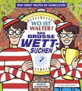 Cover: Wo ist Walter? Das gro&szlig;e Wettsuchen - FISCHER Sauerl&auml;nder