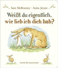 Cover: Wei&szlig;t du eigentlich, wie lieb ich dich hab? - FISCHER Sauerl&auml;nder