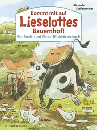Abbildung von: Kommt mit auf Lieselottes Bauernhof! - FISCHER Sauerländer