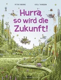 Cover: Hurra, so wird die Zukunft! - FISCHER Sauerl&auml;nder