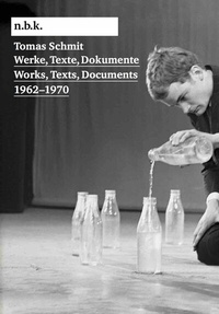 Abbildung von: Tomas Schmit. Werke, Texte, Dokumente / Works, Texts, Documents 1962-1970. n.b.k. Ausstellungen Bd. 26 - König, Walther