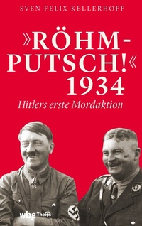 Abbildung von: "Röhm-Putsch!" 1934 - Theiss in Herder