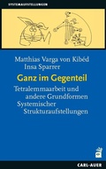 Cover: Ganz im Gegenteil - Carl-Auer Verlag
