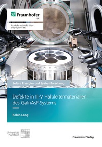 Abbildung von: Defekte in III-V Halbleitermaterialien des GaInAsP-Systems - Fraunhofer Verlag