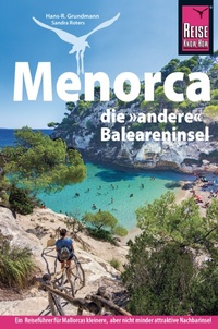 Abbildung von: Reise Know-How Reiseführer Menorca, die andere Baleareninsel - Reise Know-How Verlag Dr. Hans-R. Grundmann GmbH