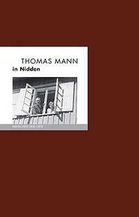 Abbildung von: Thomas Mann in Nidden - Edition A. B. Fischer