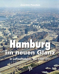 Abbildung von: Hamburg im neuen Glanz in Luftaufnahmen von 1968 - 1971 - Medien-Verlag Schubert