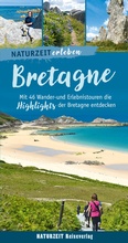Cover: Naturzeit erleben: Bretagne - Naturzeit Reiseverlag