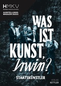 Cover: Was ist Kunst, IRWIN? - Verlag Kettler
