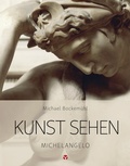 Cover: Kunst sehen - Michelangelo - Info 3