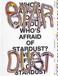 Cover: Who's Afraid Of Stardust? - Verlag f&uuml;r moderne Kunst