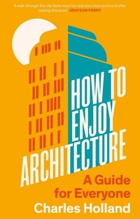 Enlarge image Cover: How to Enjoy Architecture - Yale University Press