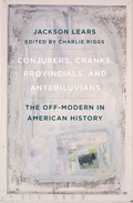 Cover: Conjurers, Cranks, Provincials, and Antediluvians - Yale University Press
