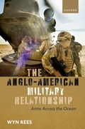 Cover: The Anglo-American Military Relationship - Oxford University Press